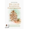 Her Çocuk Kendisinin Öğretmenidir