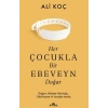 Her Çocukla Bir Ebeveyn Doğar