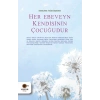 Her Ebeveyn Kendisinin Çocuğudur
