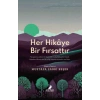 Her Hikâye Bir Fırsattır