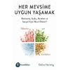 Her Mevsime Uygun Yaşamak