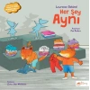 Her Şey Aynı
