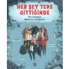 Her Şey Ters Gittiğinde