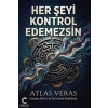 Her Şeyi Kontrol Edemezsin