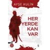 Her Yerde Kan Var