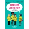 Herkes Aynı Mı? – Genç Yetişkinlerle Düşünmek