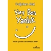 Hey Ben Yanlık