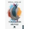 Hiçinci Yokul Şahsın Hikayesi