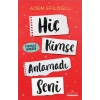 Hiç Kimse Anlamadı Seni