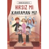 Hırsız mı Kahraman mı? - Üzümlü Kek Çetesi 4