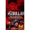 Hizbullah İşgalcilerin Korkusu Ortadoğu’nun Yeni Ordusu