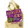 Hödük, Güdük, Bir de Bıdık, Rap Rap Rap!