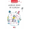 Horoz Adam ve Korsan
