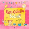 Hoş Geldin Bebek - Bebeğin Güncesi Pembe (Ciltli)