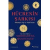 Hücrenin Şarkısı:  Dönüşen Tıp ve Yeni İnsan