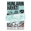 Hunların Hayatı