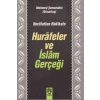 Hurafetten Hakikate Hurafeler ve İslam Gerçeği