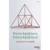 Hurra Aşağılara, Yokuş Aşağılara!