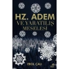 Hz. Adem ve Yaratılış Meselesi