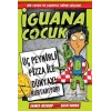 İguana Çocuk - Üç Peynirli Pizza İle Dünyayı Kurtarıyor!