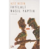 İhtilali Nasıl Yaptık