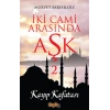İki Cami Arasında Aşk 2 - Kayp Kafatası