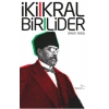 İki Kral Bir Lider