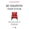 İki Terapistin Terapi Notları