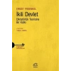 İkili Devlet  - Diktatörlük Teorisine Bir Katkı