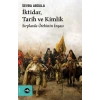 İktidar, Tarih ve Kimlik