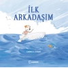 İlk Arkadaşım (Ciltli)