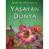 İlk Bilim Kütüphanem Yaşayan Dünya