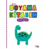 İlk Boyama Kitabım Dinozorlar