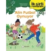 İlk Çizgi Romanım - Alin Futbol Oynuyor