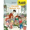 İlk Çizgi Romanım - Okulda Bebek Var