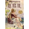 İlk Yüz Yıl - Gençlik Klasikleri