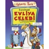 İnanılmaz Evliya Çelebi ve Tükenmez Kalemi