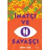İnatçı ve Savaşçı
