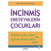 İncinmiş Ebeveynlerin Çocukları