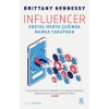 Influencer: Sosyal Medya Çağında Marka Yaratmak