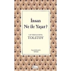 İnsan Ne İle Yaşar (Bez Ciltli)