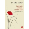 İnsanın Acısını İnsan Alır - Bütün Yazıları 1