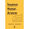 İnsanın Huzur Arayışı