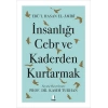 İnsanlığı Cebr ve Kaderden Kurtarmak