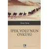 İpek Yolunun Öyküsü