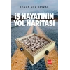 İş Hayatının Yol Haritası