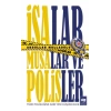 İsalar, Musalar ve Polisler