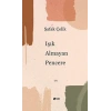 Işık Almayan Pencere