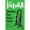 İskender’i Ben Öldürmedim