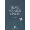 İslam Kolaylık Dinidir